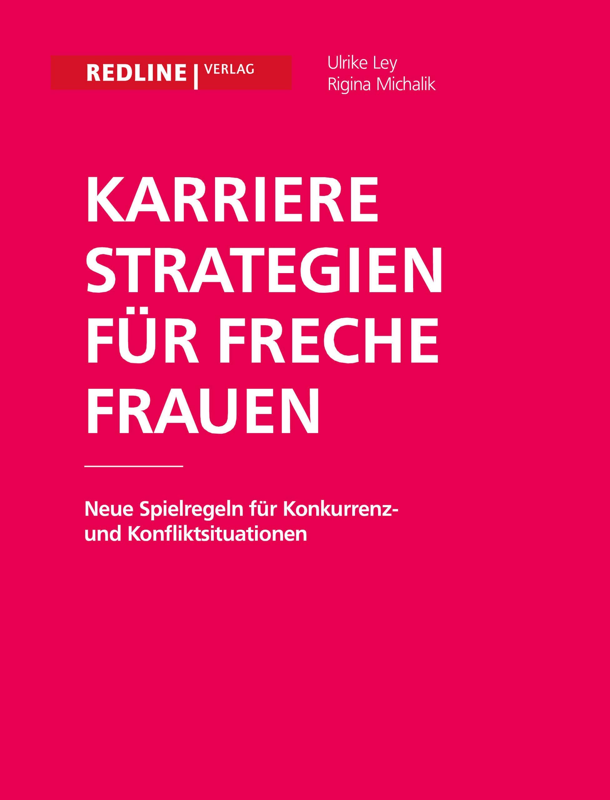 Karrierestrategien für freche Frauen Business, Finance & Career
