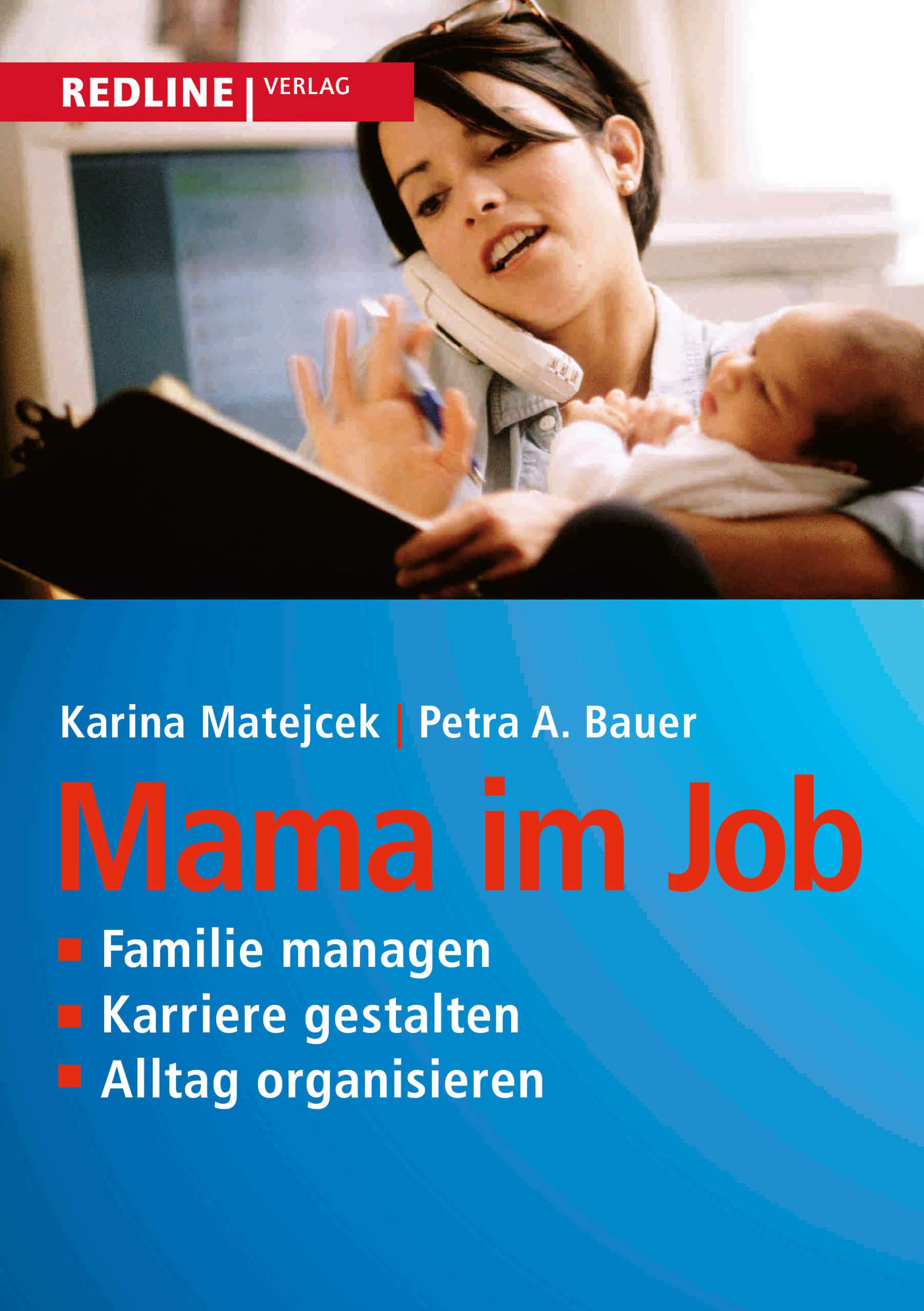 Mama im Job: Familie Managen, Karriere Gestalten, Alltag Organisieren Business, Finance & Career