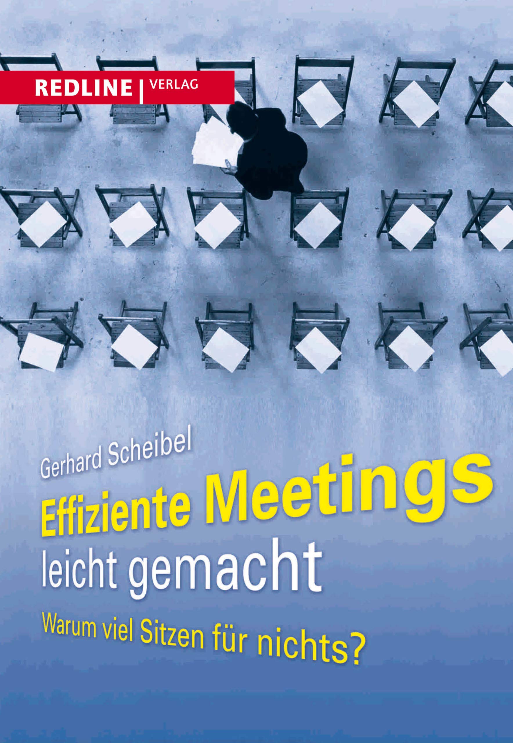 Effiziente Meetings leicht gemacht: Warum Viel Sitzen Für Nichts (Alles, was Sie wissen müssen) Law