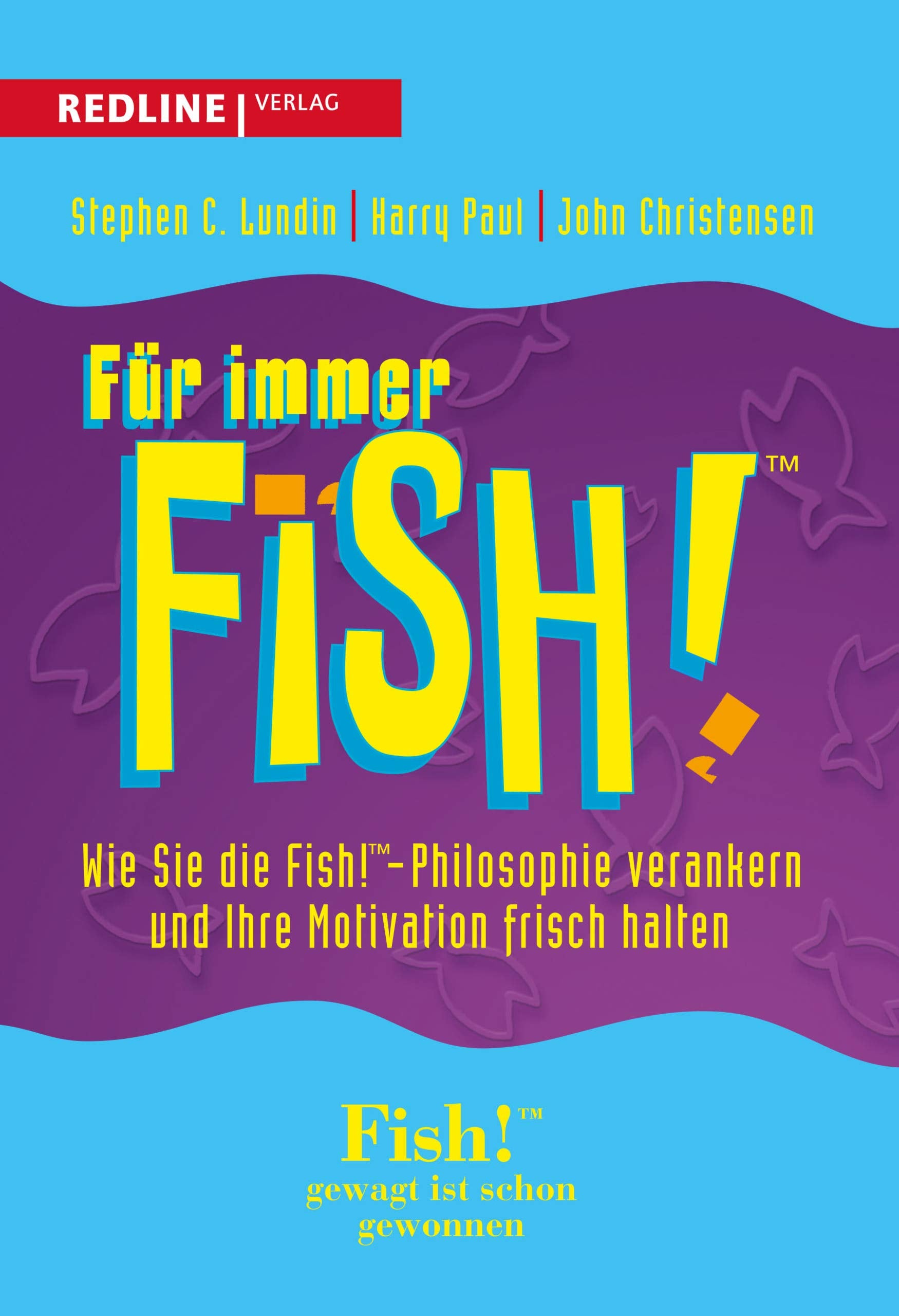 Für immer Fish! Business, Finance & Career Books
