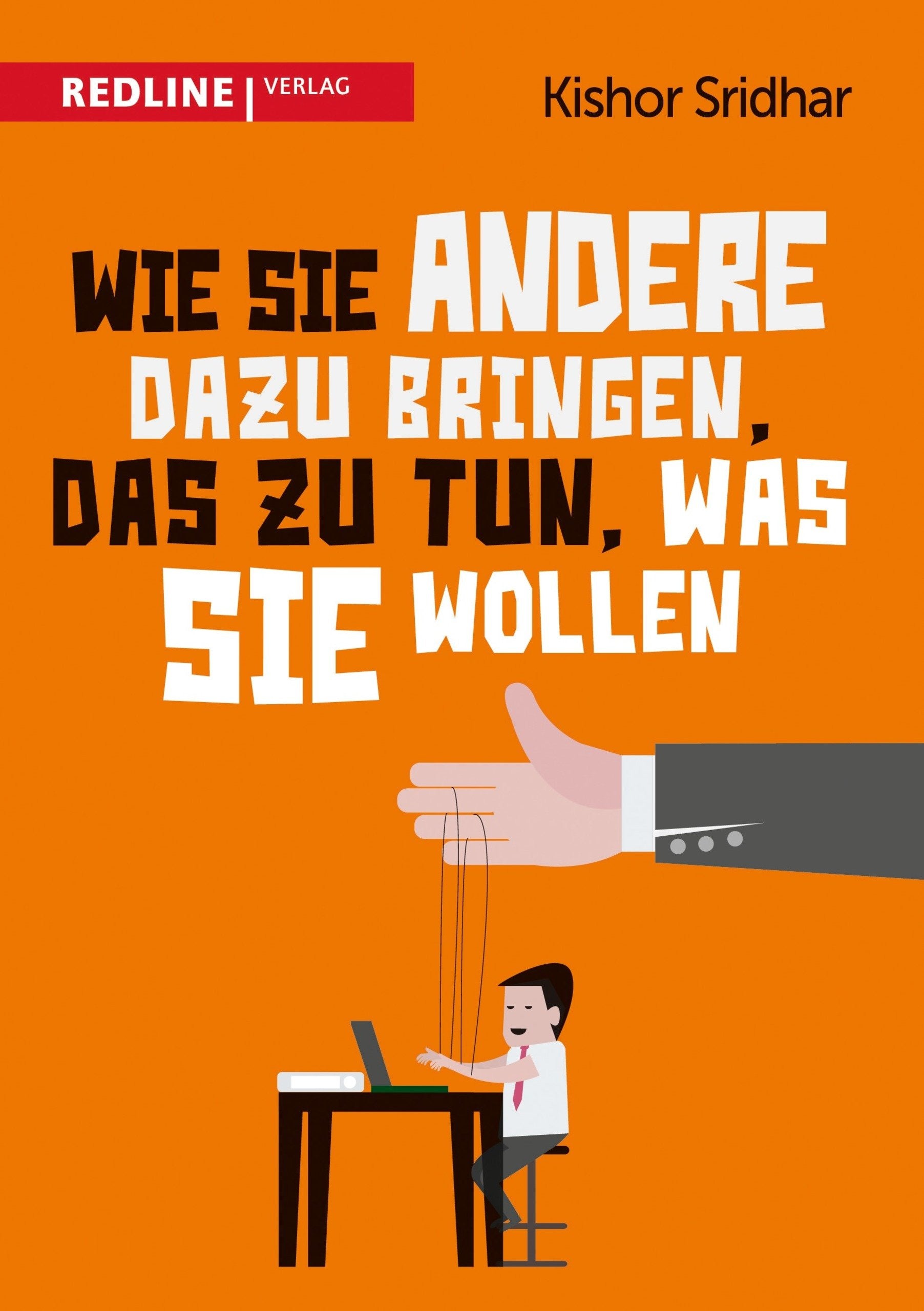 Wie Sie andere dazu bringen, das zu tun, was Sie wollen Law