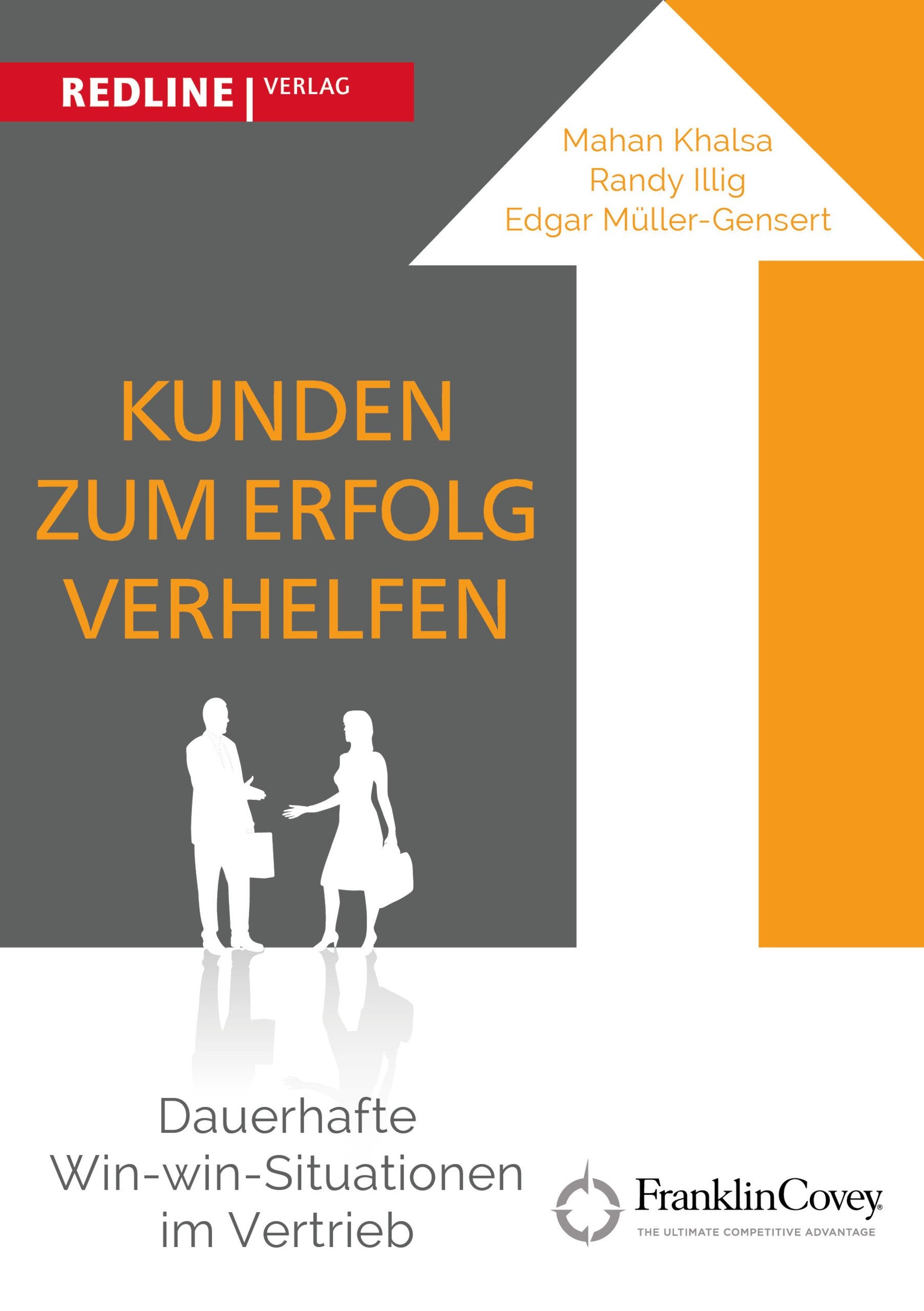 Kunden zum Erfolg verhelfen: Dauerhafte Win-win-Situationen im Vertrieb Law