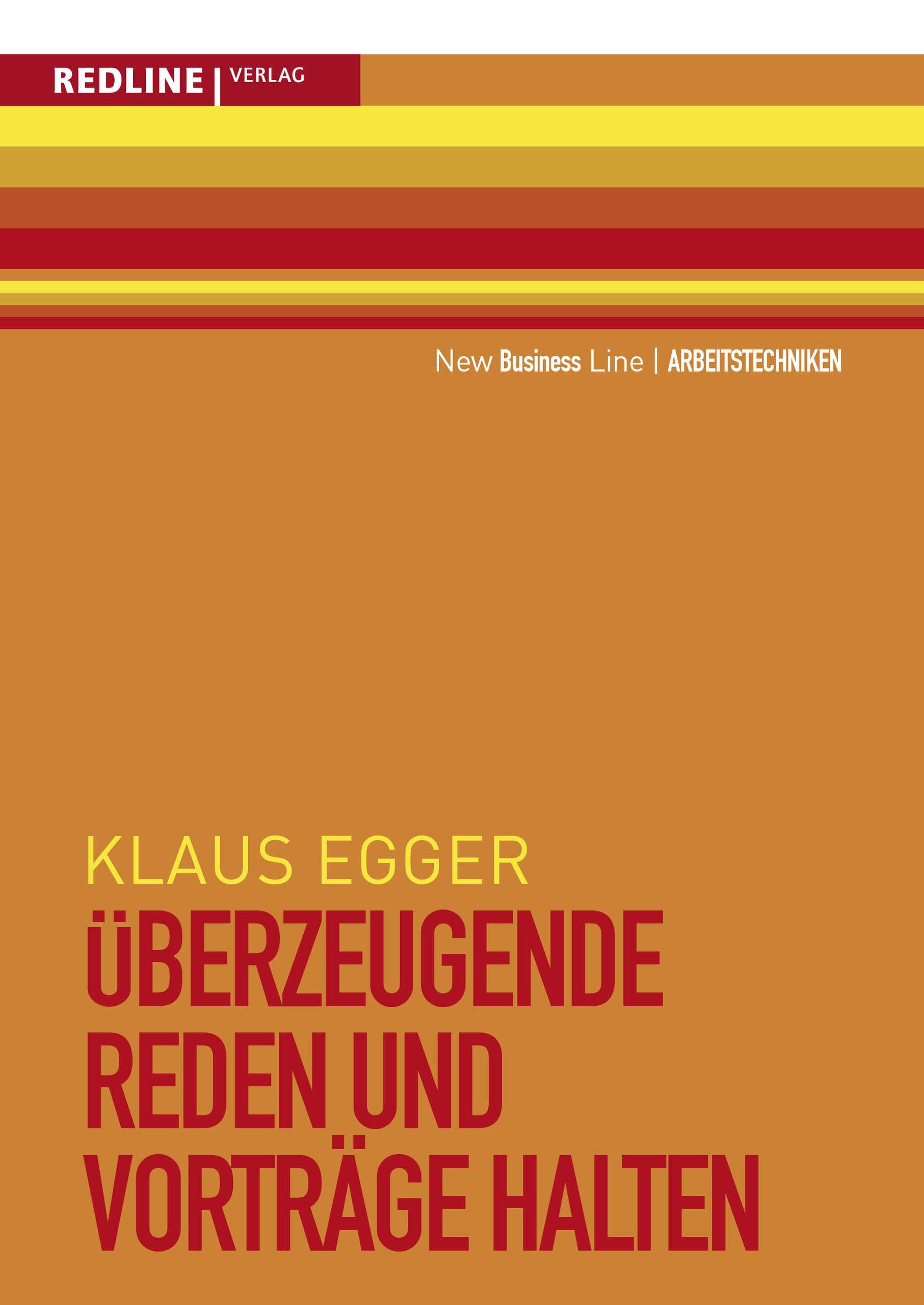 Überzeugende Reden und Vorträge halten Business, Finance & Career