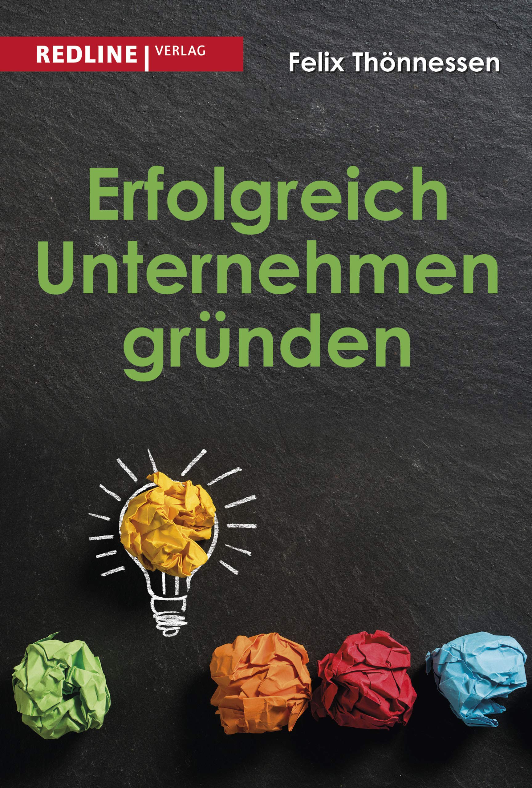 Erfolgreich Unternehmen gründen Law