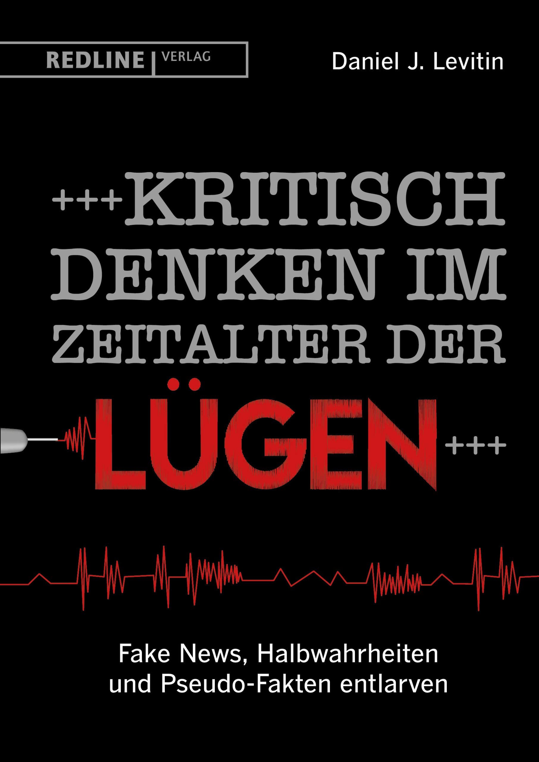 Kritisch denken im Zeitalter der Lügen Media & Communication