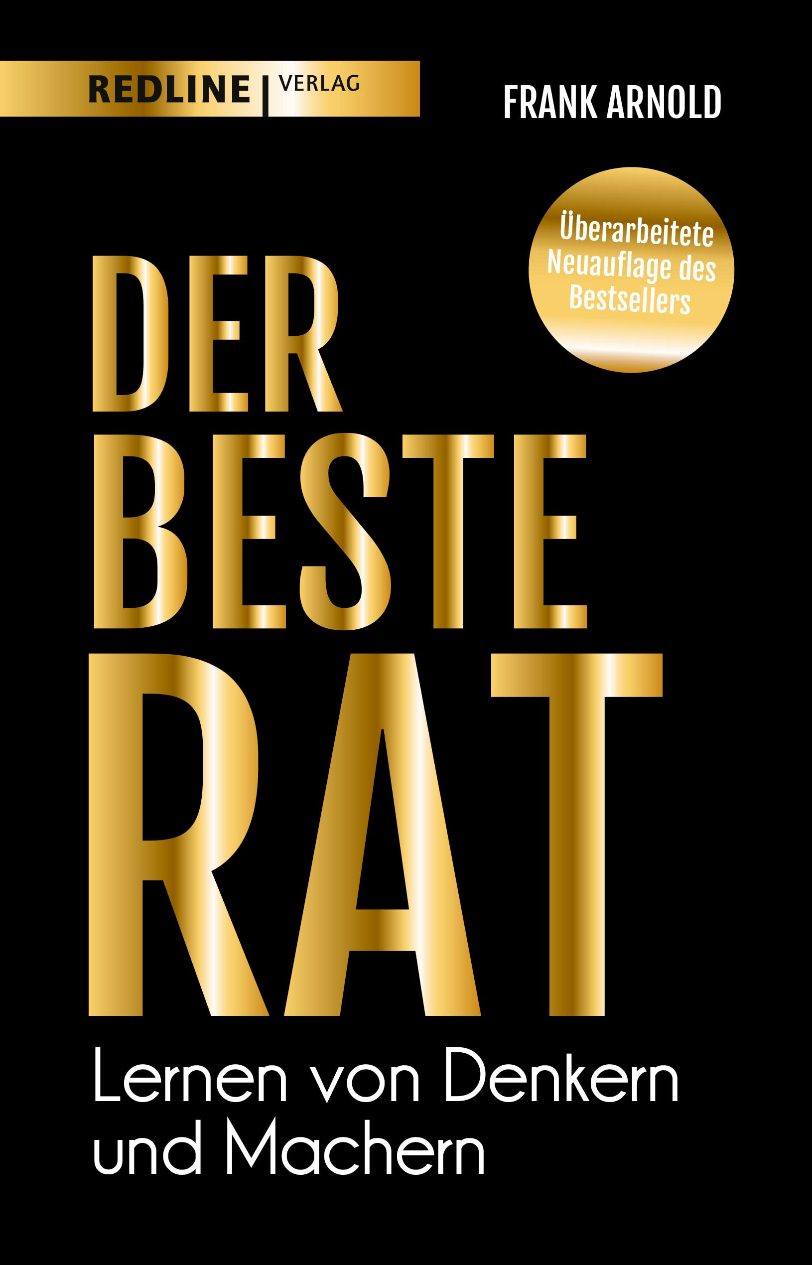 Der beste Rat - Lernen von Denkern und Machern Law