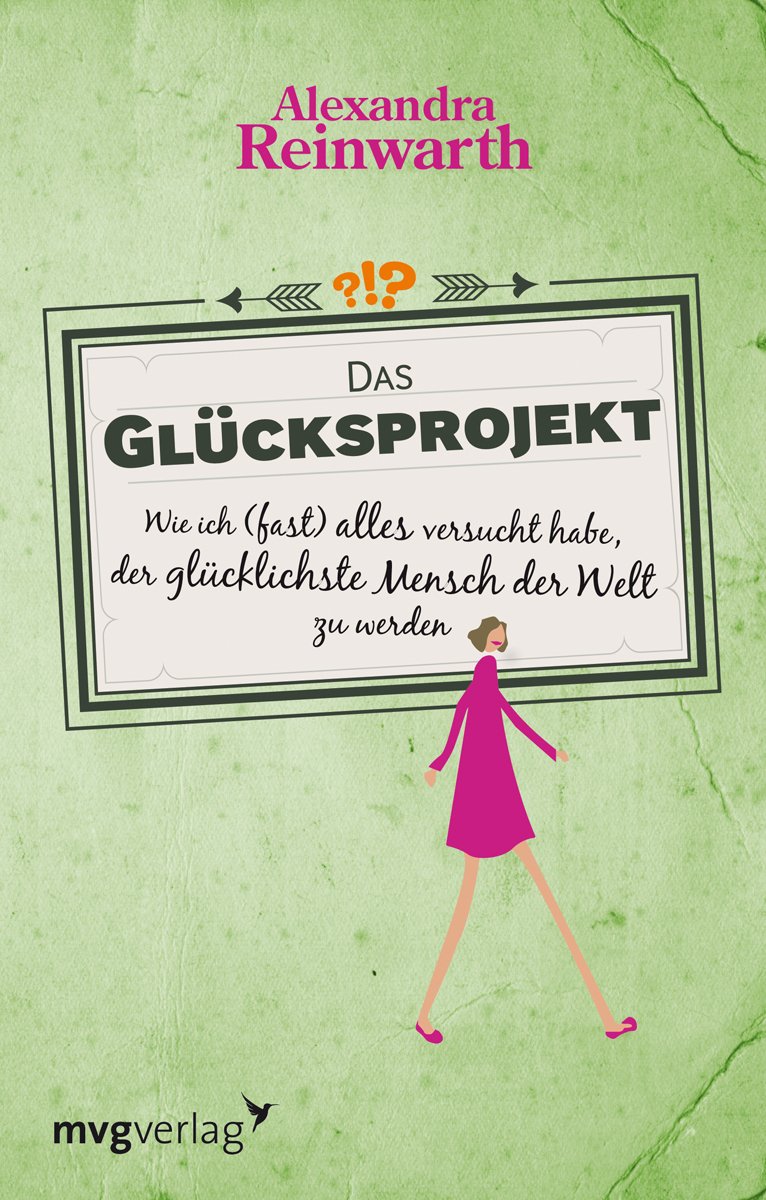 Das Glücksprojekt: Wie ich (fast) alles versucht habe, der glücklichste Mensch der Welt zu werden Lifestyle
