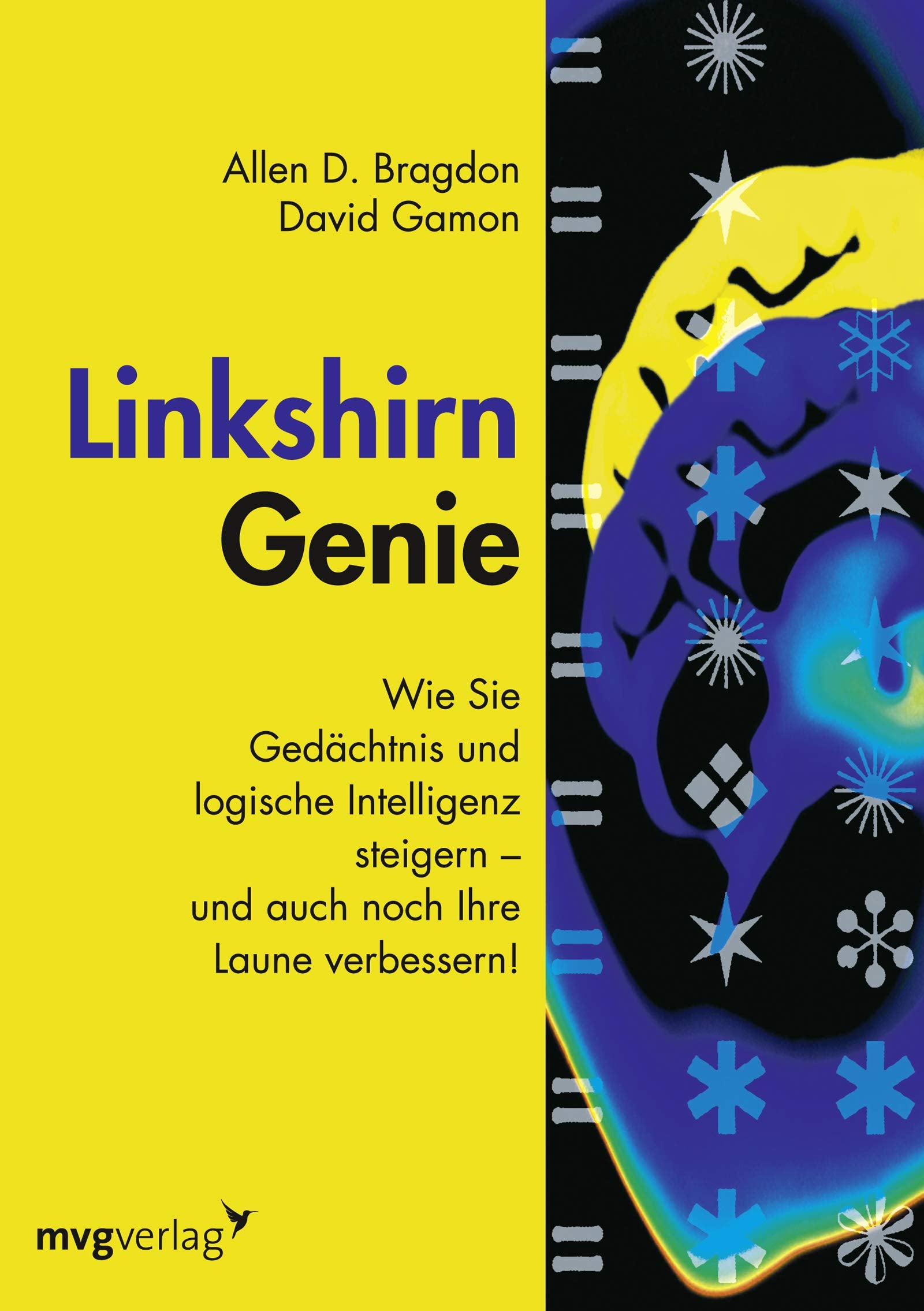 Linkshirn-Genie: Wie Sie Gedächtnis und logische Intelligenz steigern - und auch noch Ihre Laune verbessern! Leisure & Fun