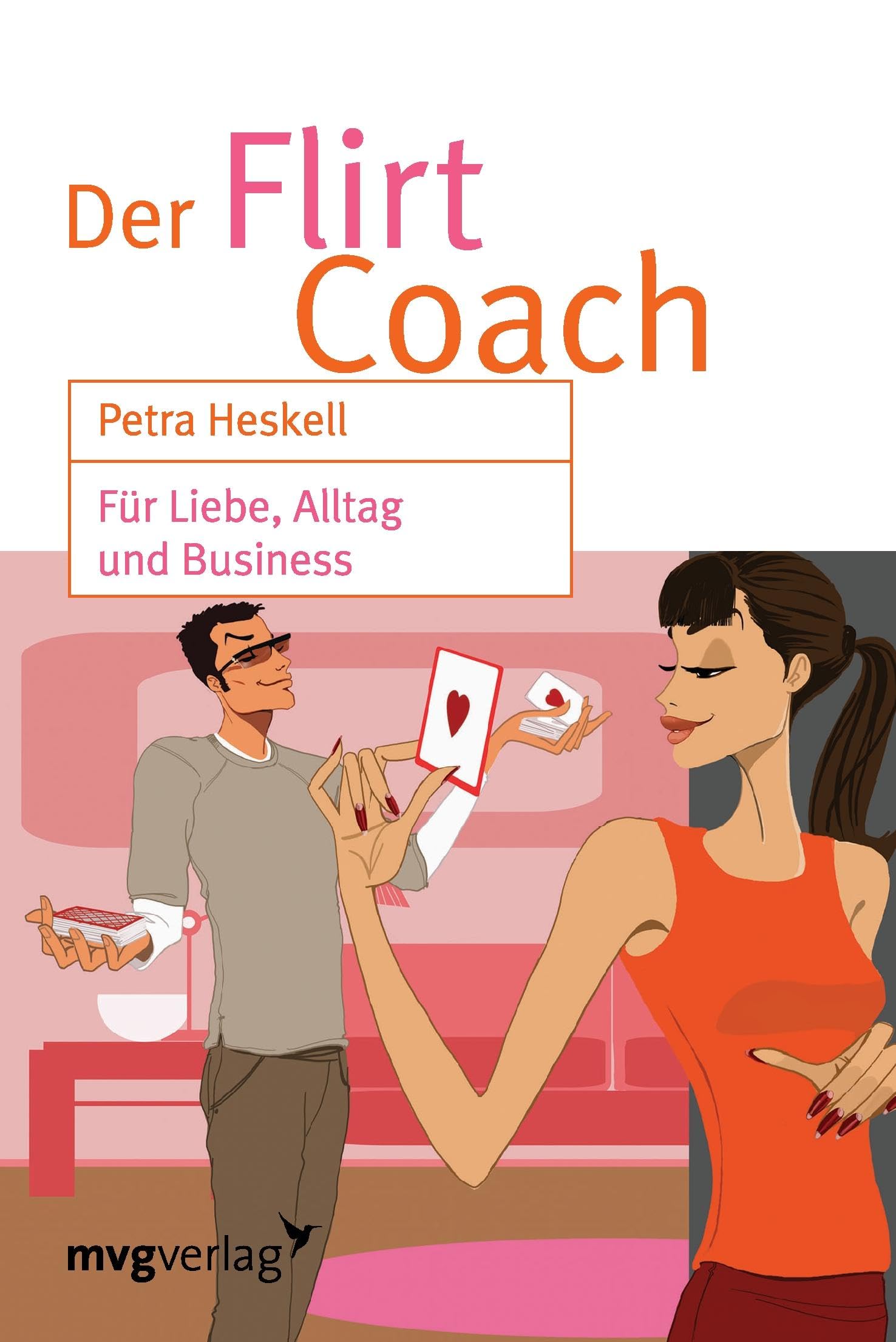 Der Flirt Coach: Für Liebe, Alltag Und Business Parents & Children