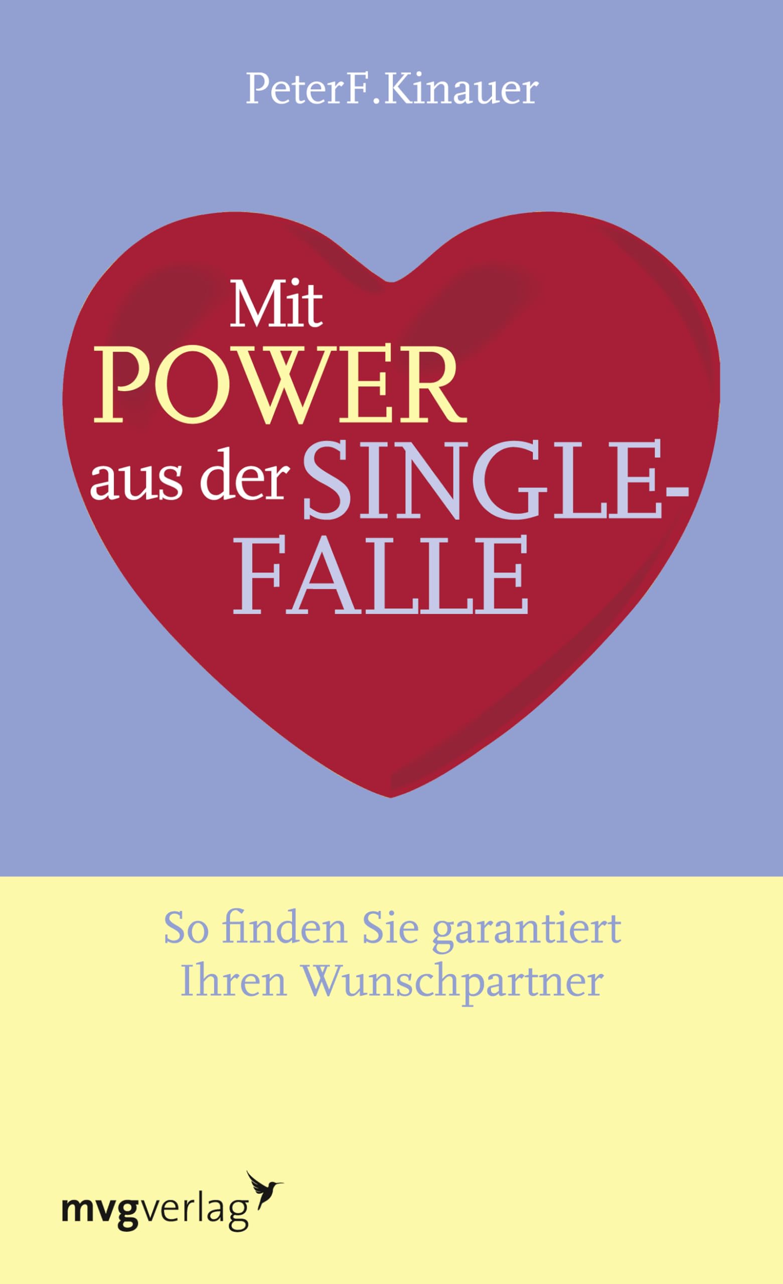 Mit Power aus der Singlefalle: So Finden Sie Garantiert Ihren Wunschpartner Parents & Children
