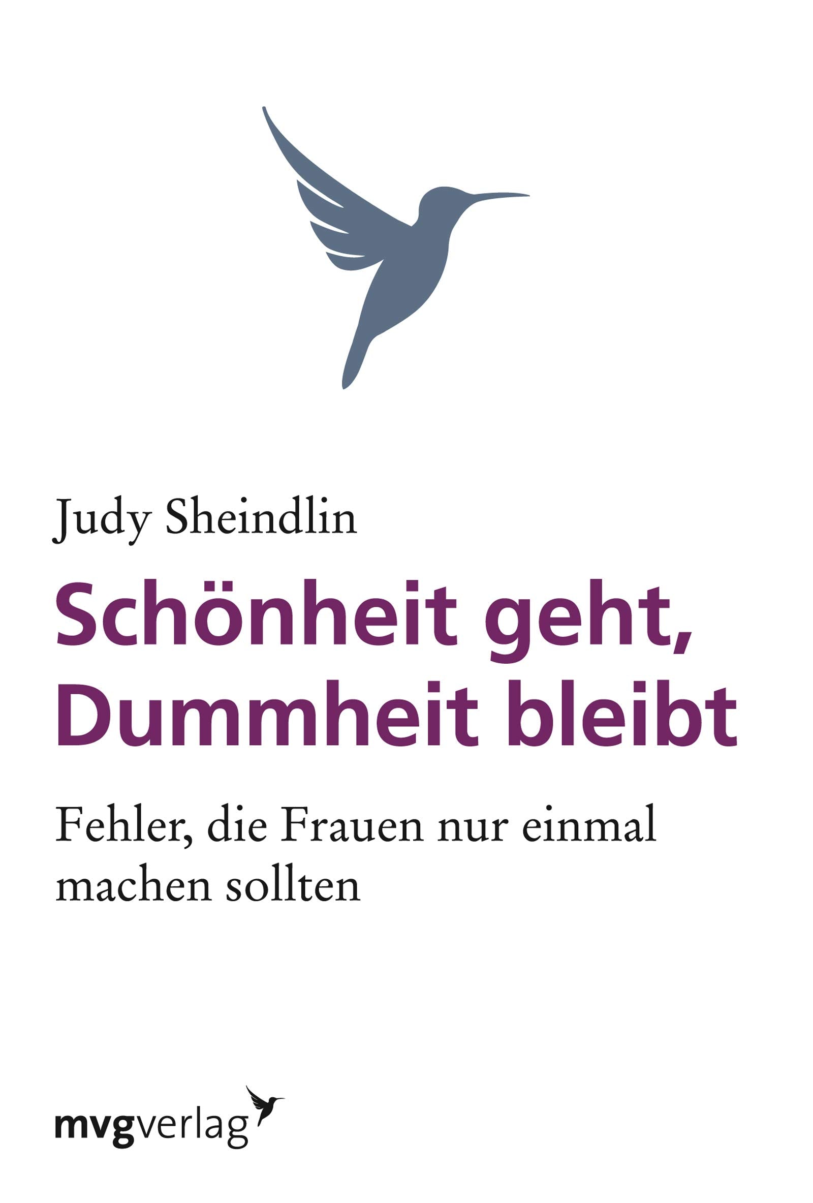 Schönheit geht, Dummheit bleibt Business, Finance & Career