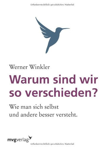 Warum sind wir so verschieden?: Psychographie Als Schlüssel Zur Persönlichkeit Health, Nutrition & Fitness