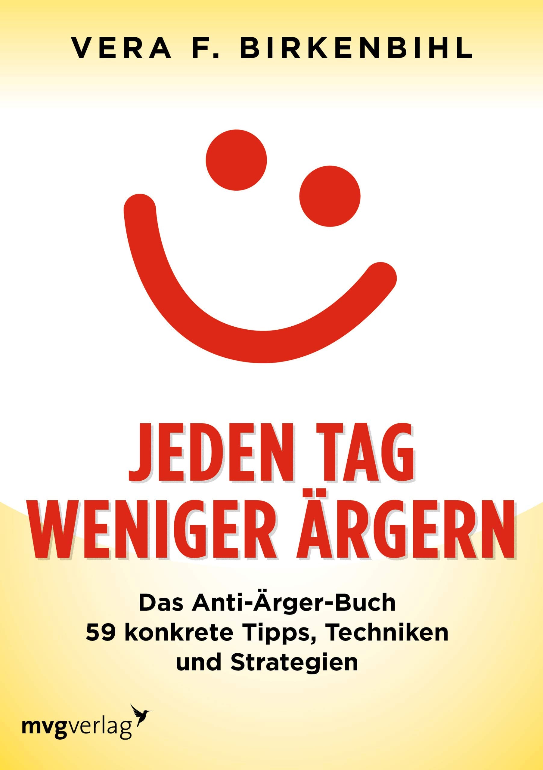 Jeden Tag weniger ärgern! General education