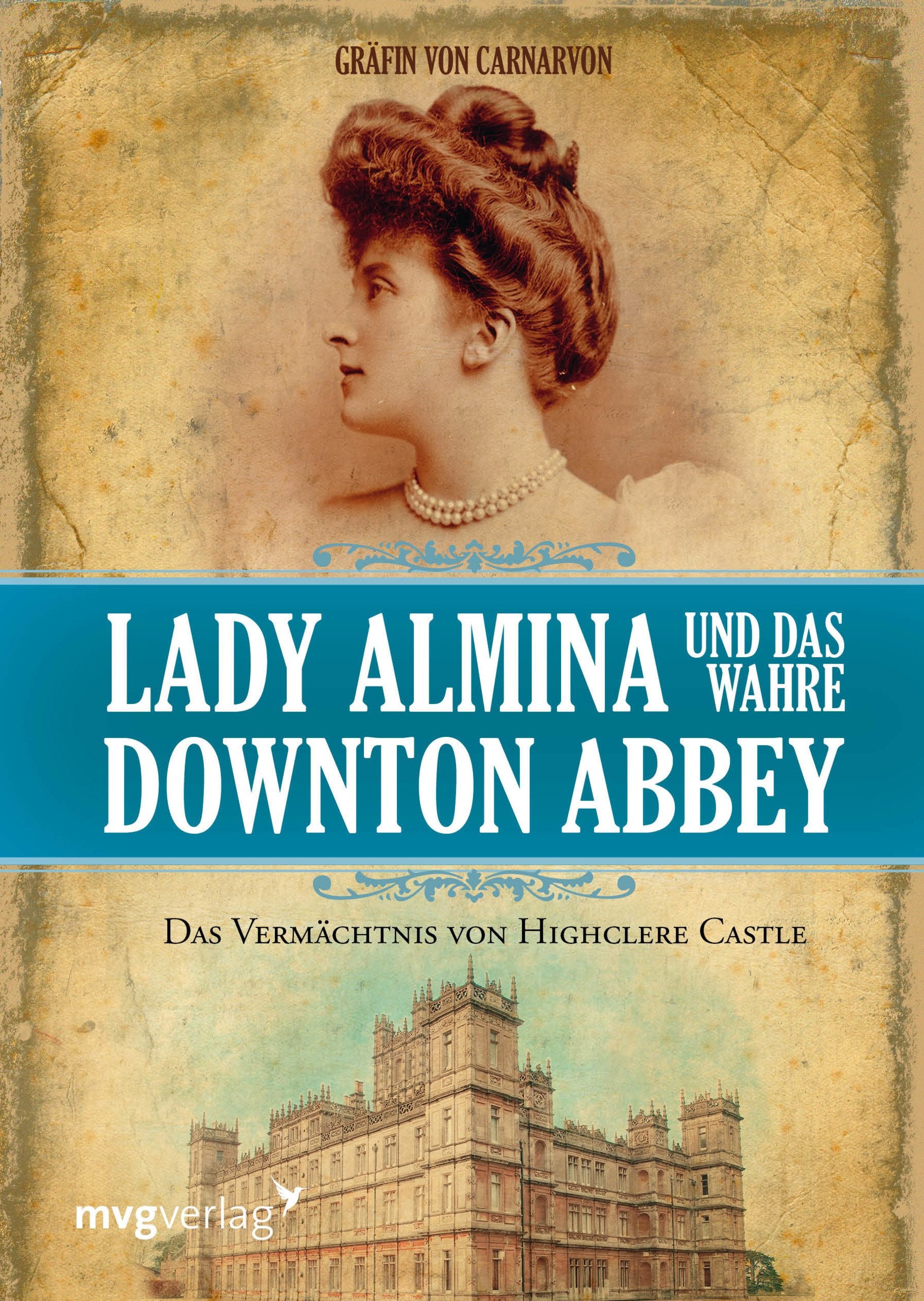 Lady Almina und das wahre Downton Abbey Art & Literature