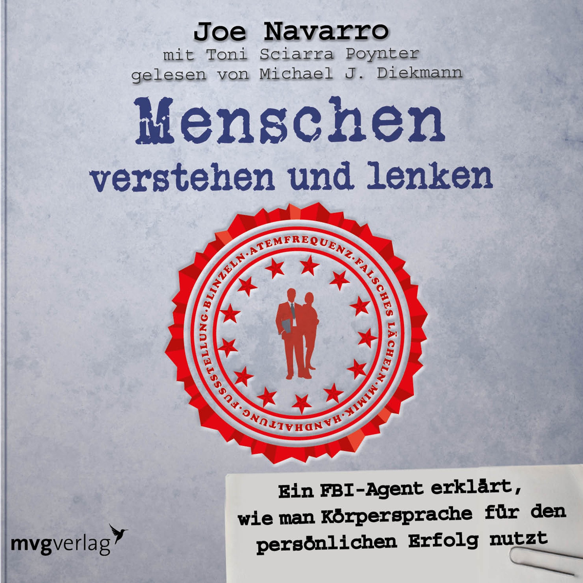 Menschen verstehen und lenken: Ein FBI-Agent erklärt, wie man Körpersprache für den persönlichen Erfolg nutzt Lifestyle