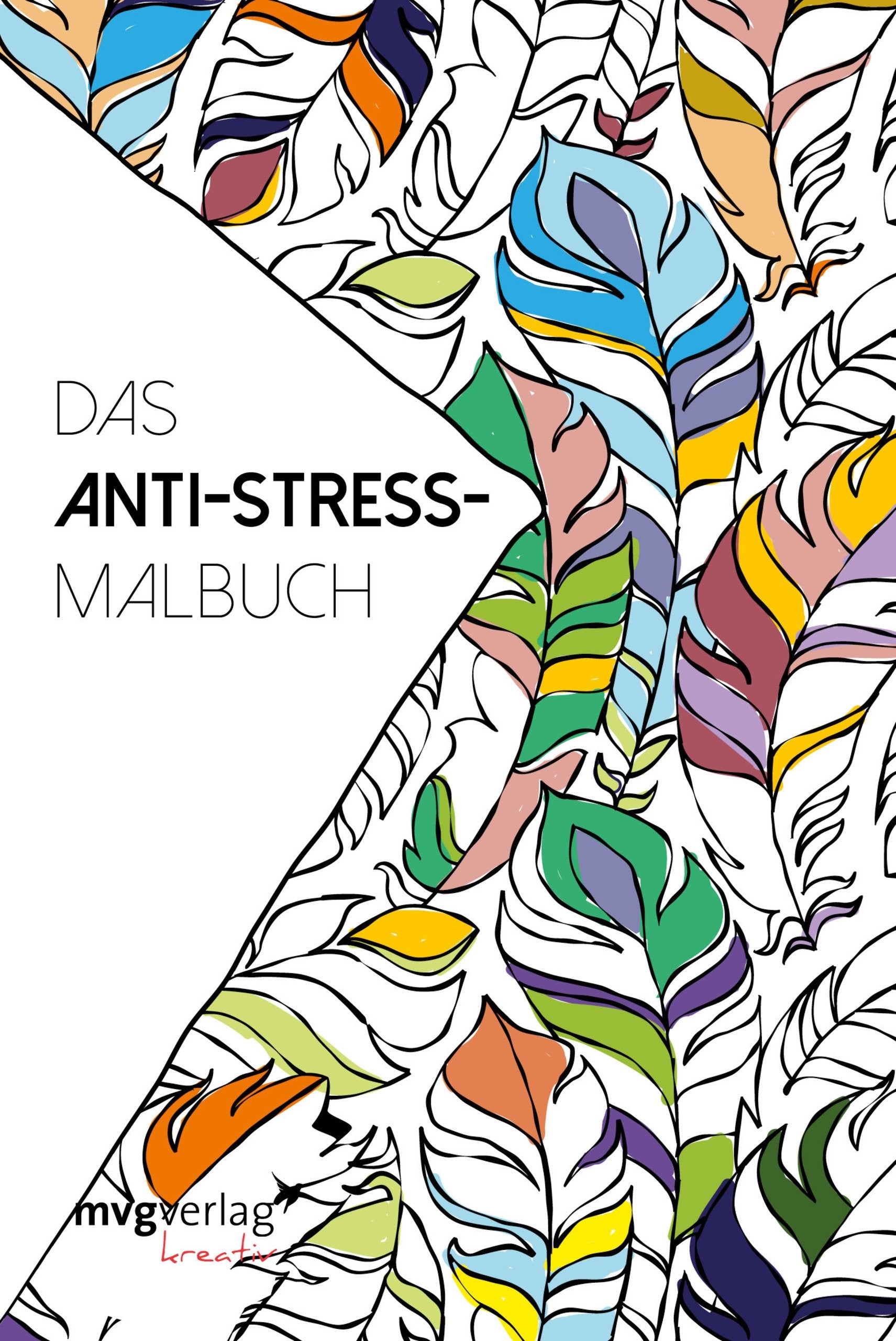Das Anti-Stress-Malbuch Hobbies & Crafts