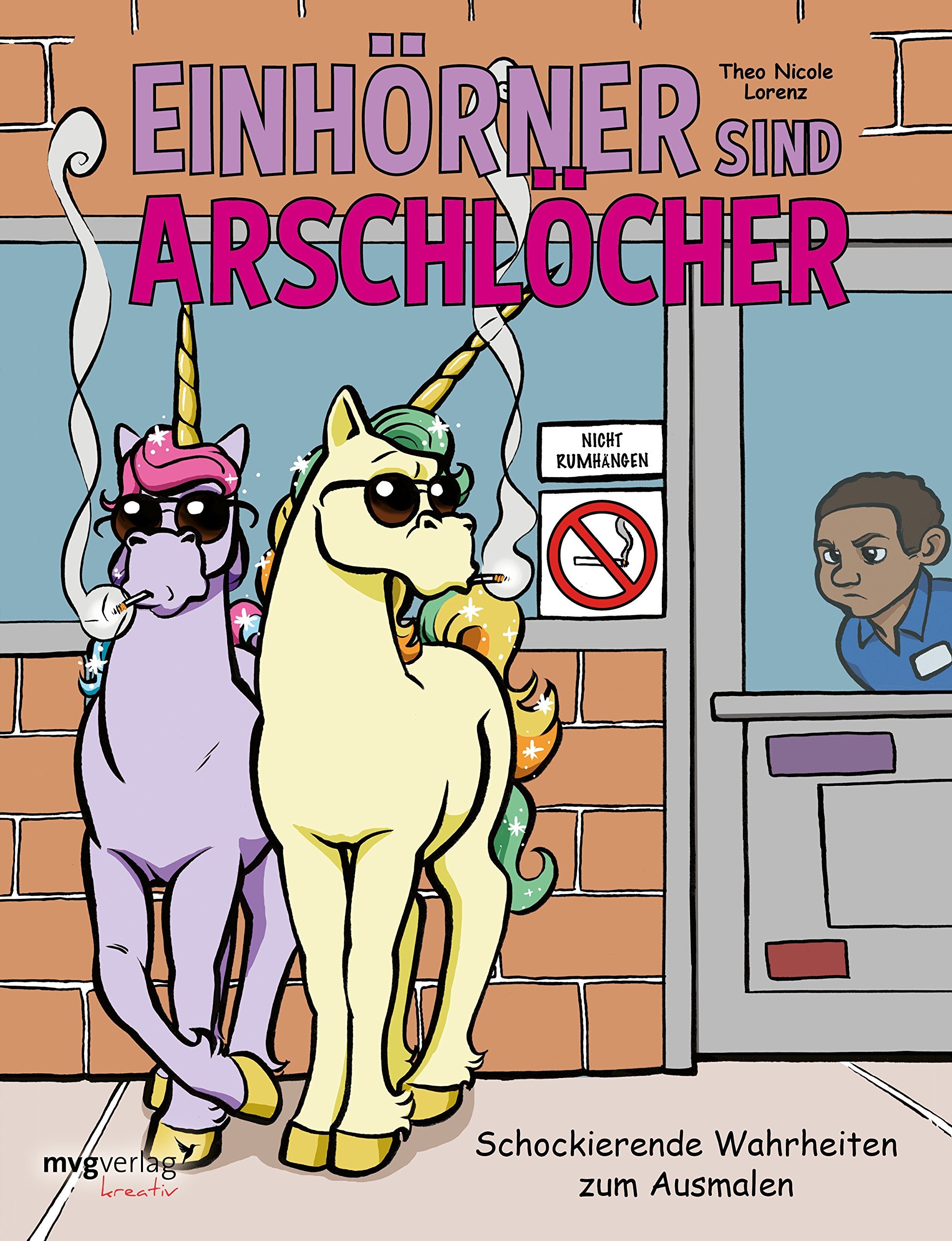Einhörner sind Arschlöcher Humour & Satire