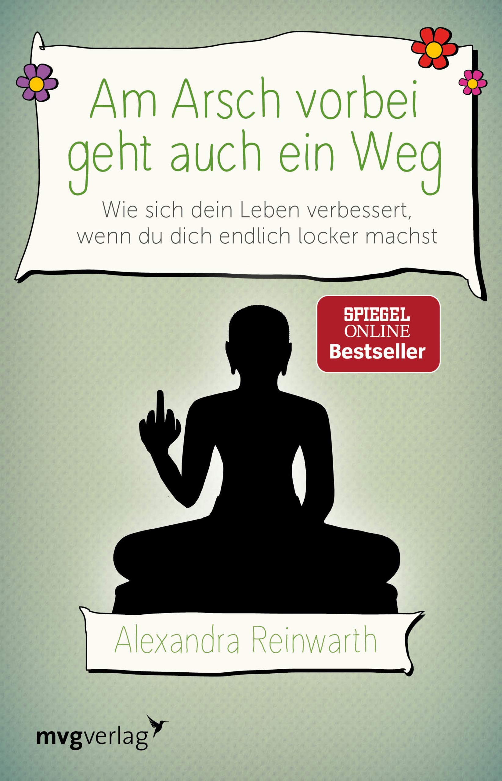 Am Arsch vorbei geht auch ein Weg Lifestyle