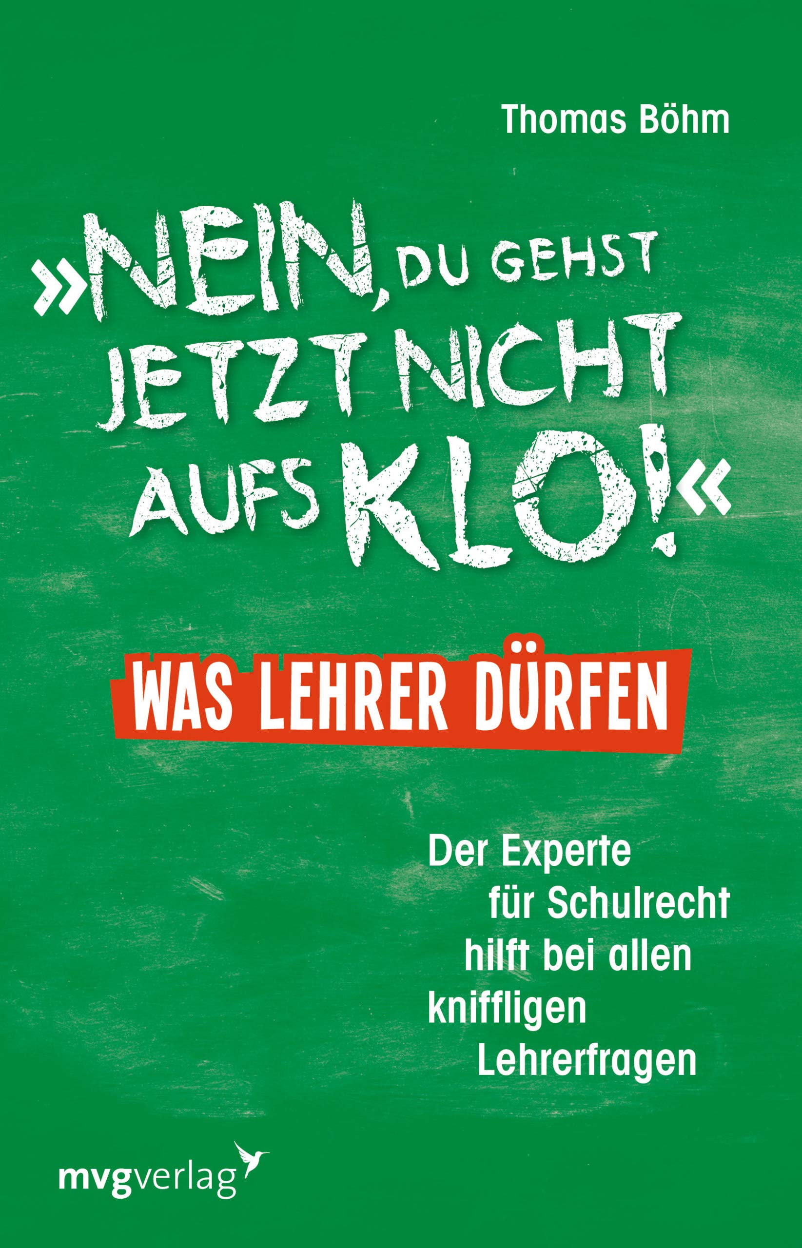 "Nein, du gehst jetzt nicht aufs Klo" - Was Lehrer dürfen Law
