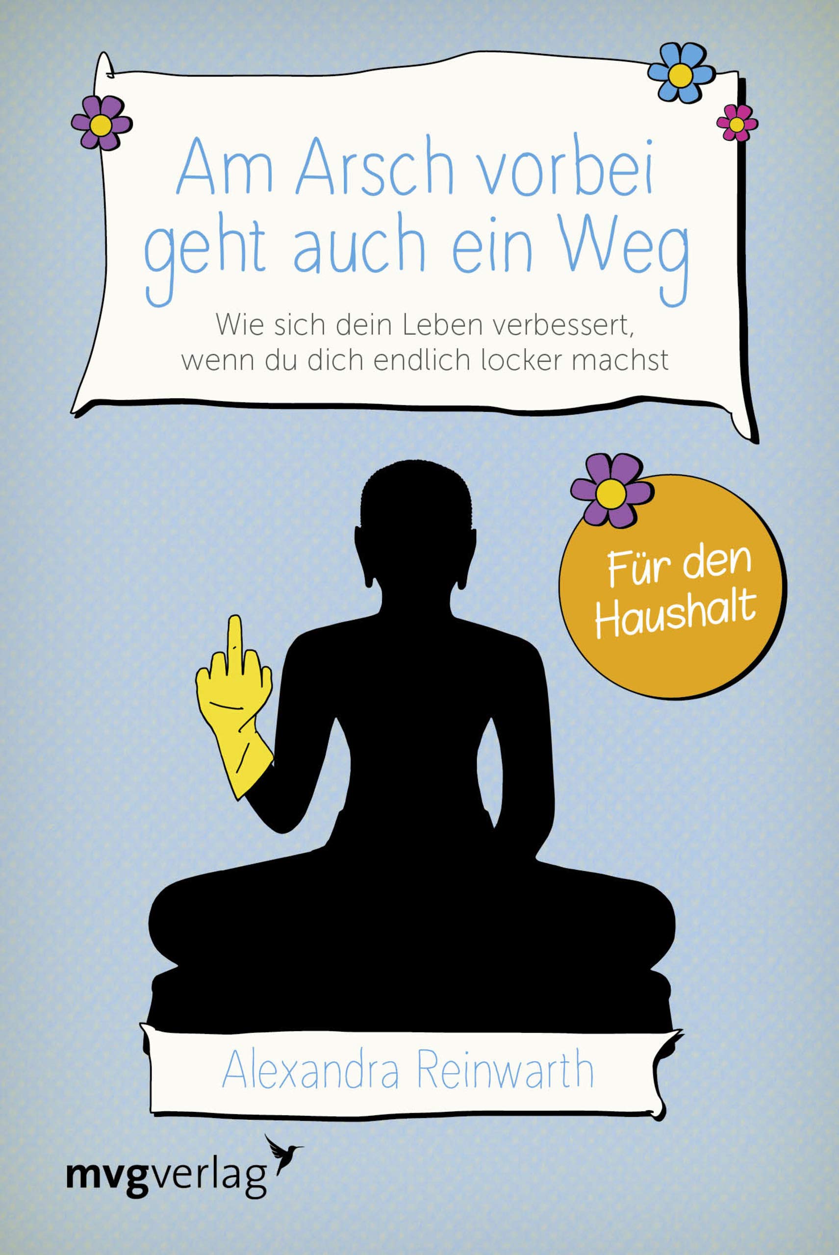 Am Arsch vorbei geht auch ein Weg - Für den Haushalt Parents & Children