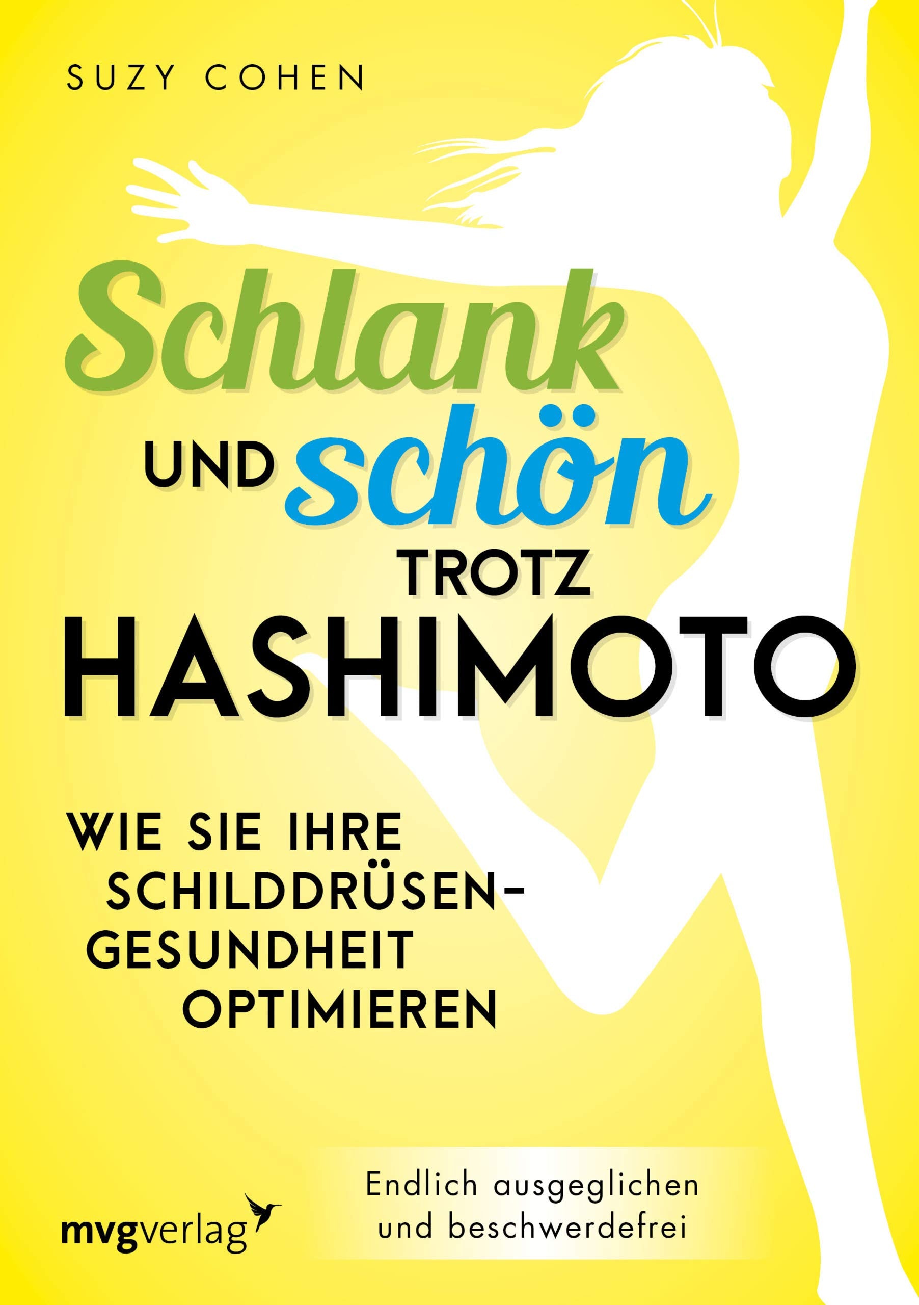 Schlank und schön trotz Hashimoto Health, Nutrition & Fitness
