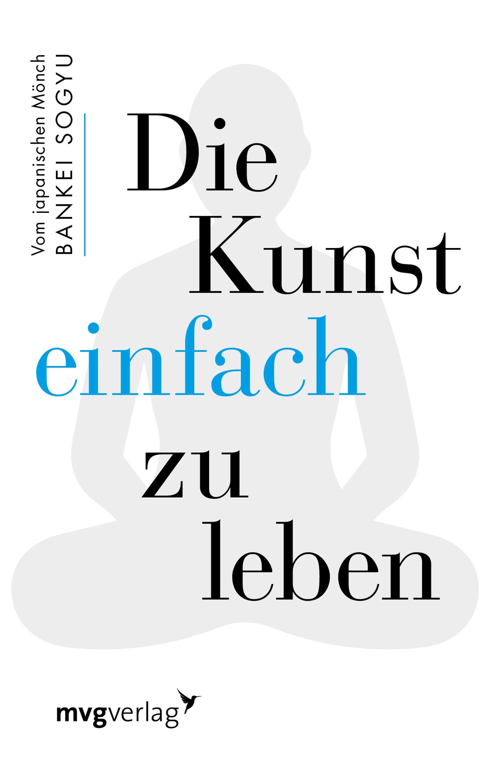 Die Kunst einfach zu leben Business, Finance & Career