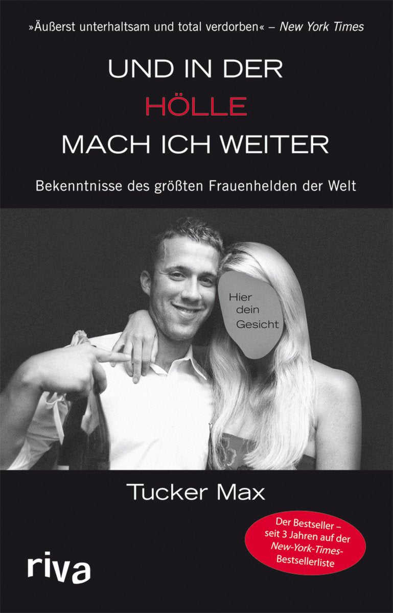 Und in der Hölle mach ich weiter: Bekenntnisse des größten Frauenhelden der Welt Personalities
