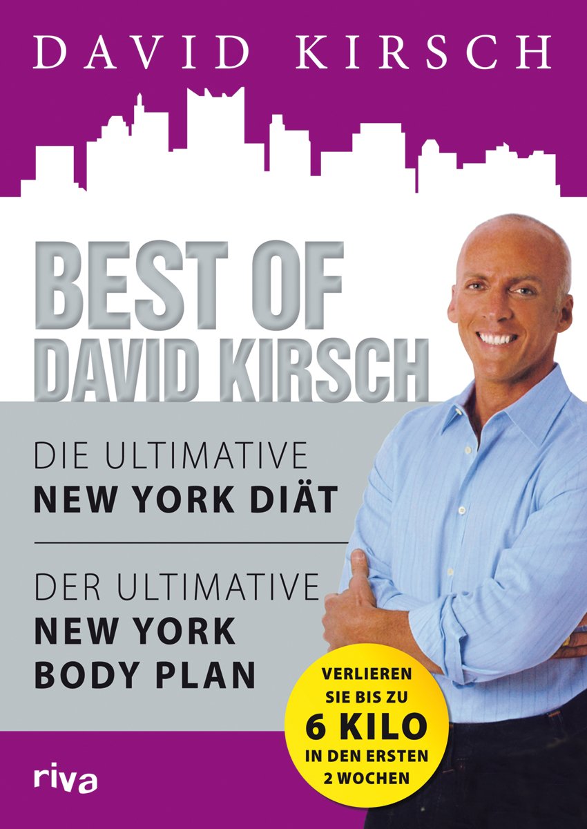 Best of David Kirsch: Der Ultimative New York Body Plan - Die Ultimative New York Diät book