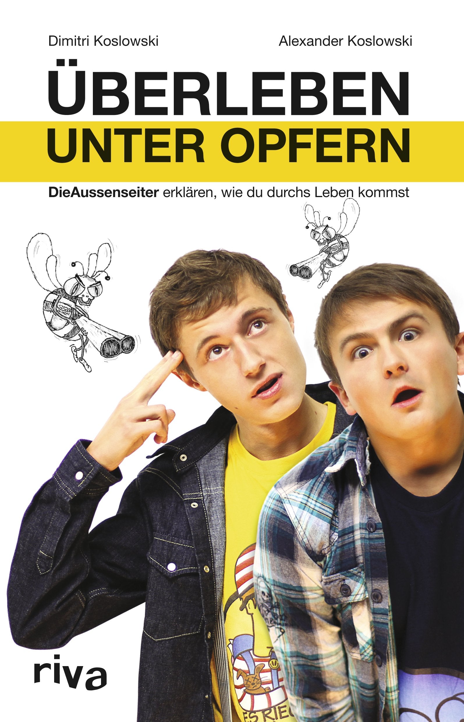 Überleben unter Opfern: Dieaussenseiter Erklären, Wie Du Durchs Leben Kommst Humour & Satire
