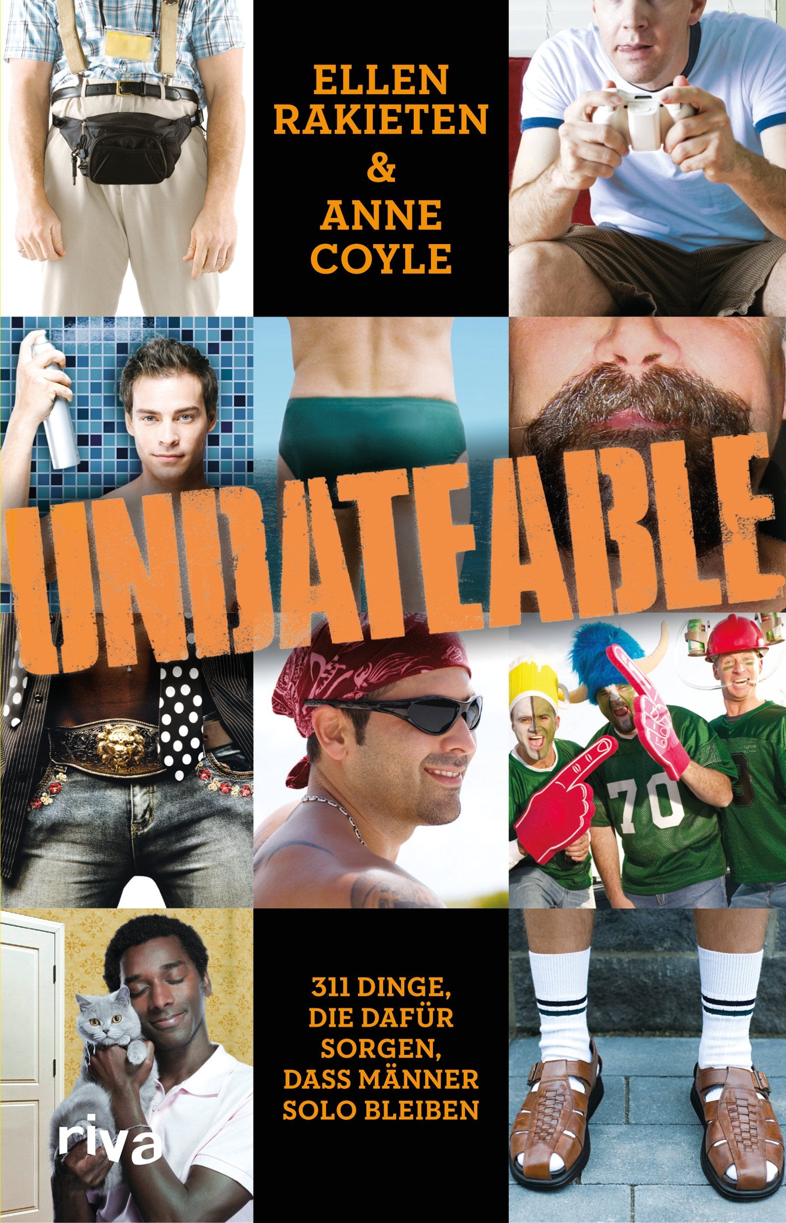 Undateable: 311 Dinge, die dafür sorgen, dass Männer solo bleiben Partnership & Love