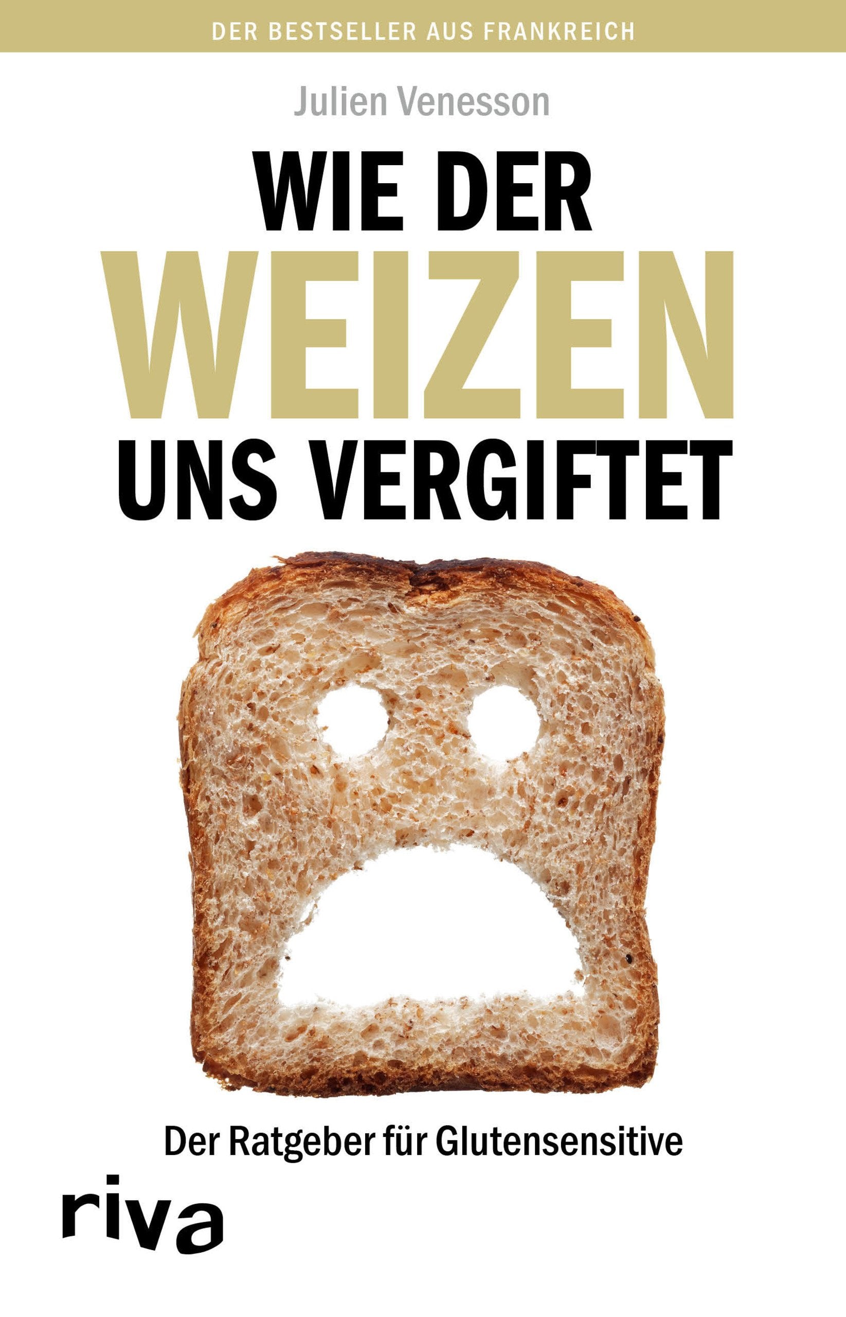 Wie der Weizen uns vergiftet Health, Nutrition & Fitness