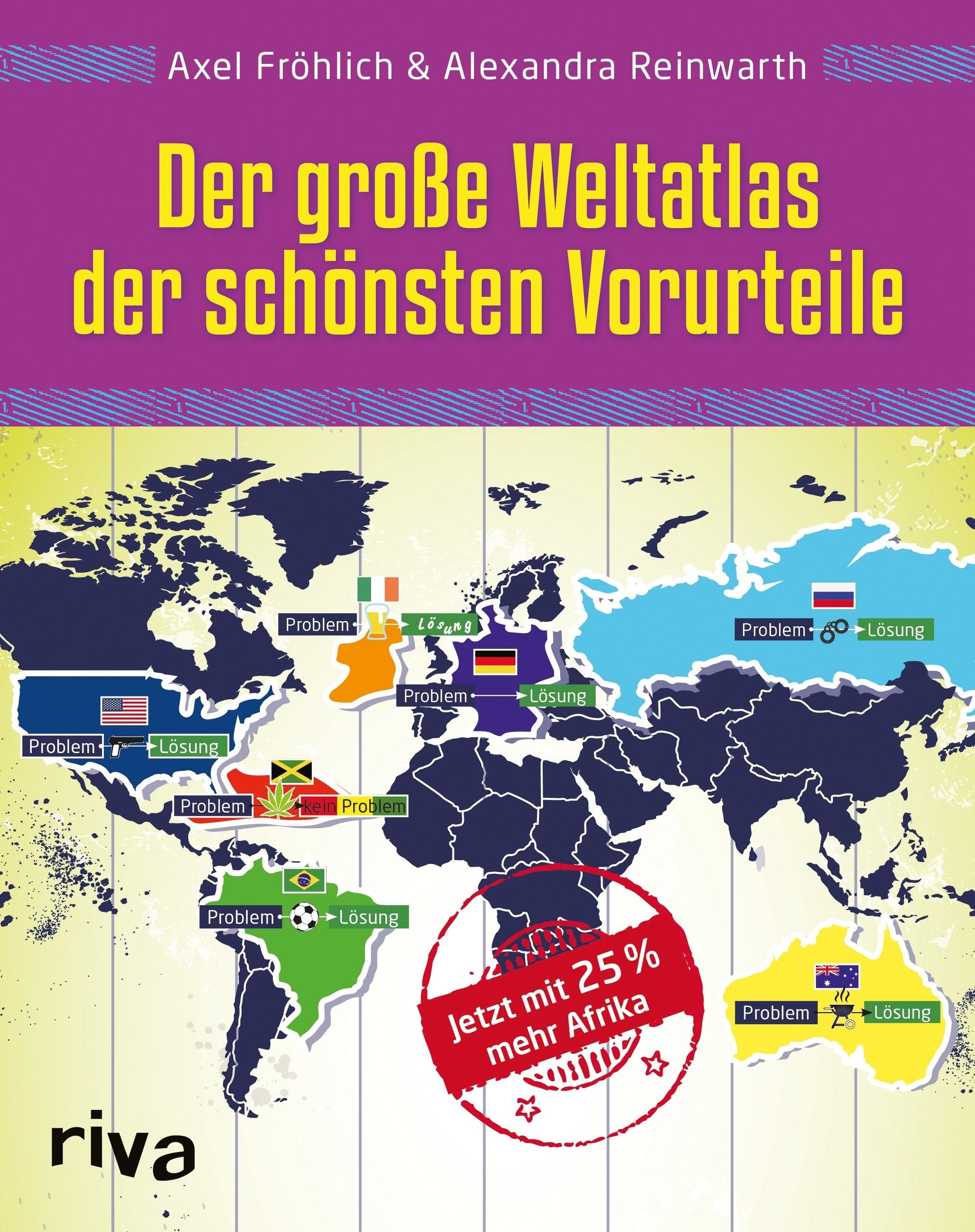 Der große Weltatlas der schönsten Vorurteile Humour & Satire