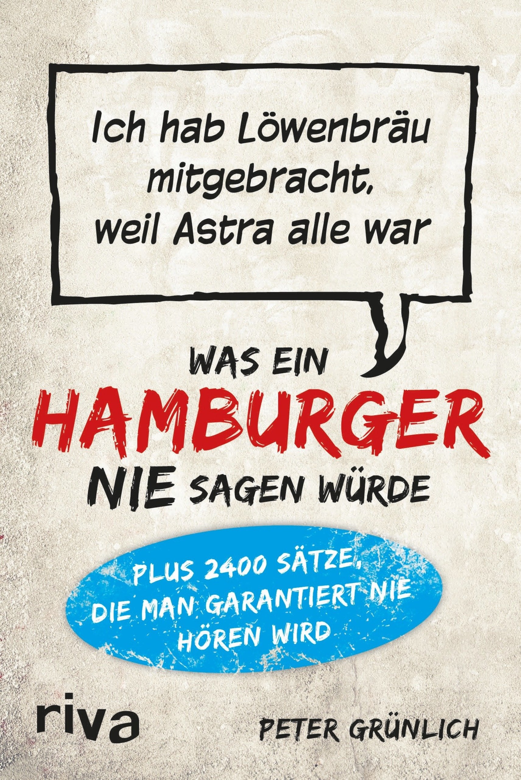 Was ein Hamburger nie sagen würde Humour & Satire