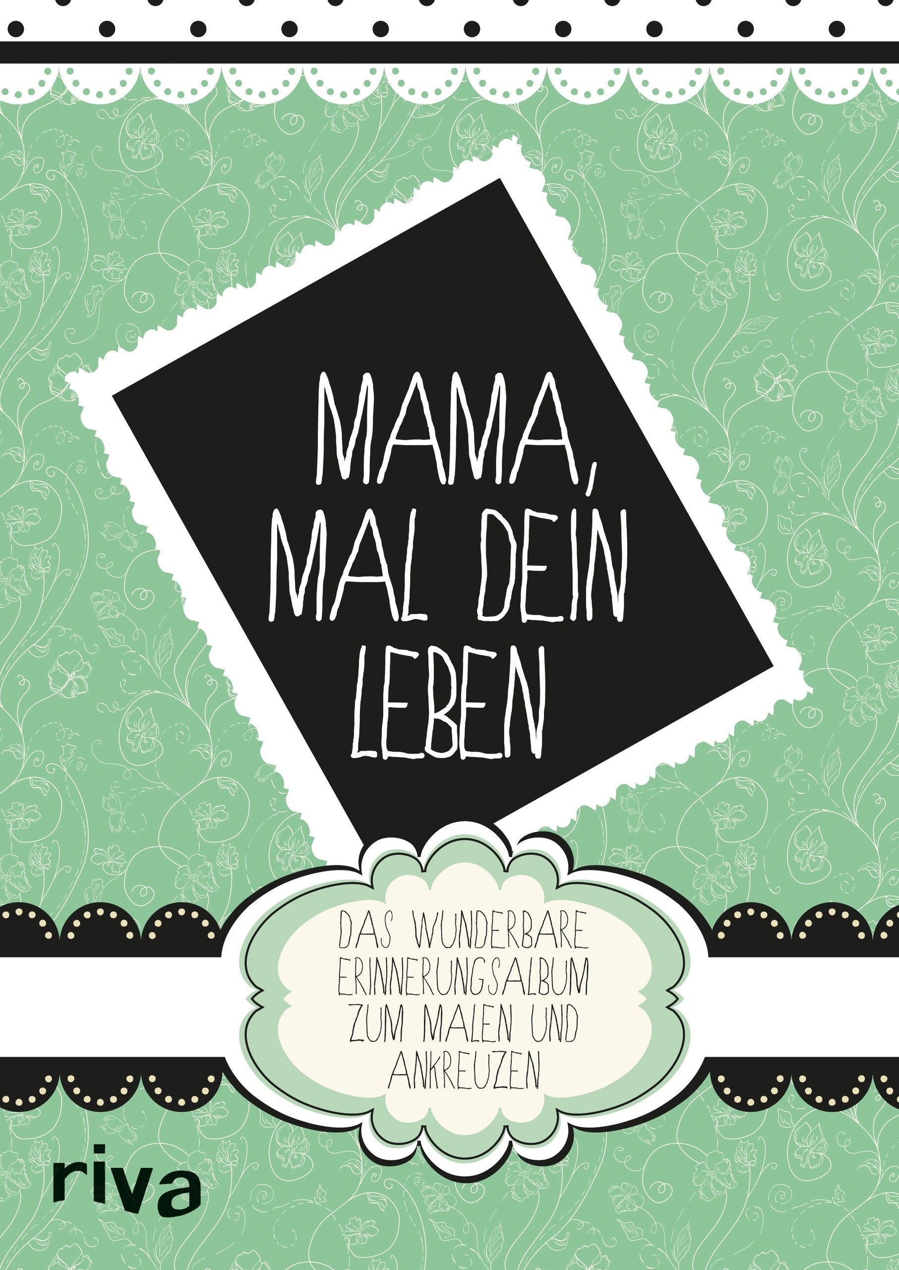 Mama, mal Dein Leben Humour & Satire