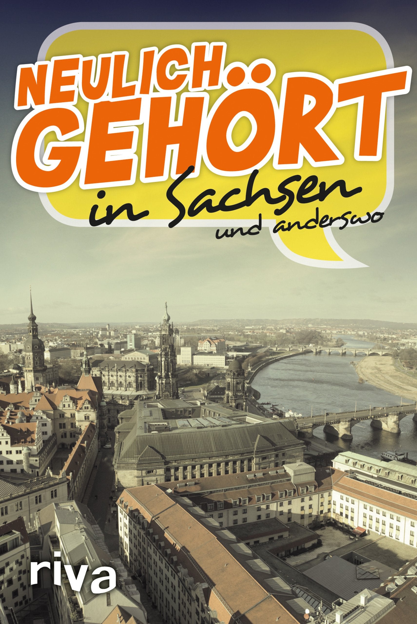 Neulich gehört in Sachsen Humour & Satire