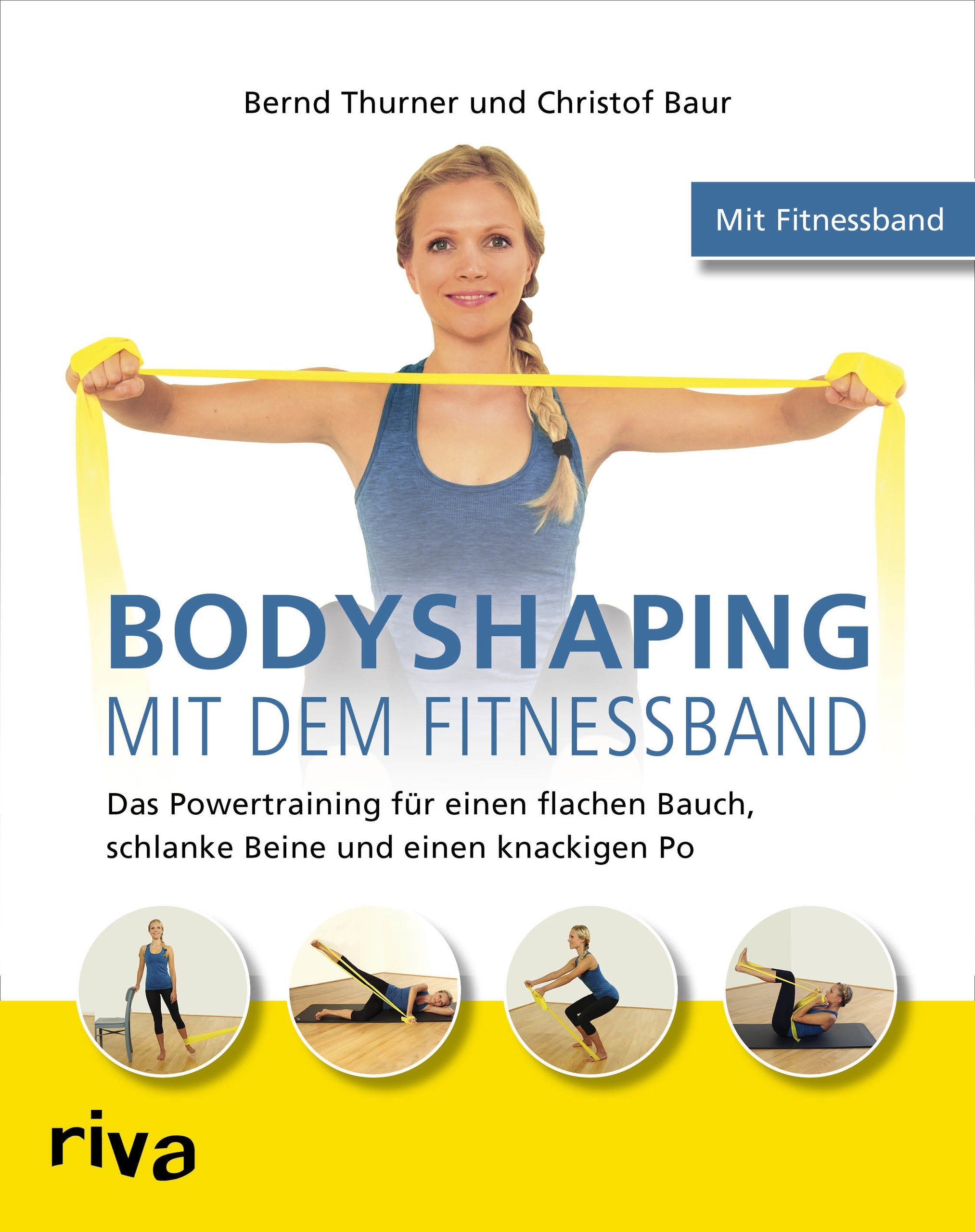 Bodyshaping mit dem Fitnessband Health, Nutrition & Fitness