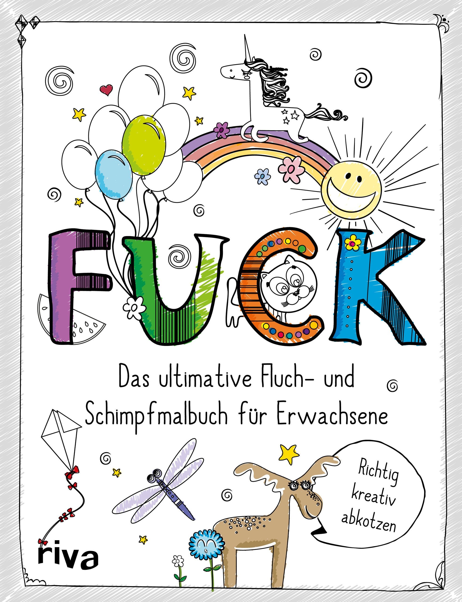 FUCK - Das ultimative Fluch- und Schimpfmalbuch für Erwachsene Humour & Satire