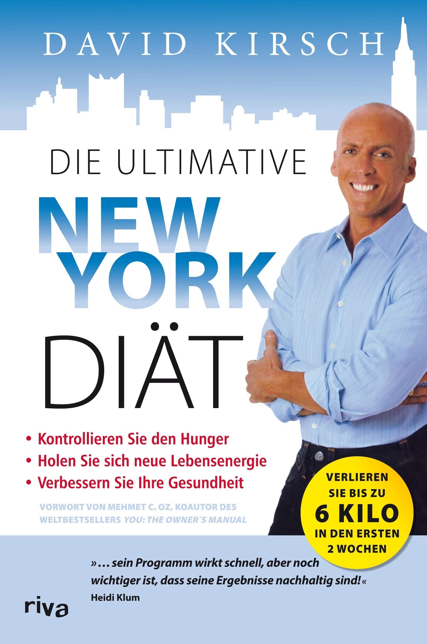 Die ultimative New York Diät: Der schnellste Weg, um in Form zu kommen Health, Nutrition & Fitness