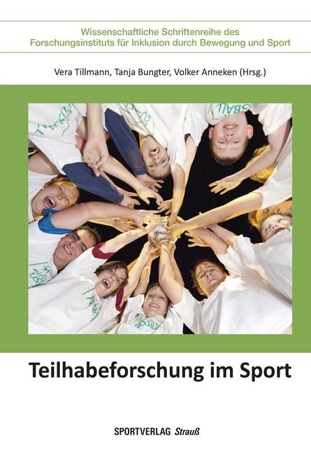 Teilhabeforschung im Sport (Wissenschaftliche Schriftenreihe des Forschungsinstituts für Inklusion durch Bewegung und Sport) Politics & History