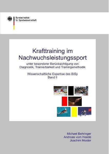 Krafttraining im Nachwuchsleistungssport unter besonderer Berücksichtigung von Diagnostik, Tranierbarkeit und Trainingsmethodik: Wissenschaftliche Expertise des BISp, Band II Leisure & Fun