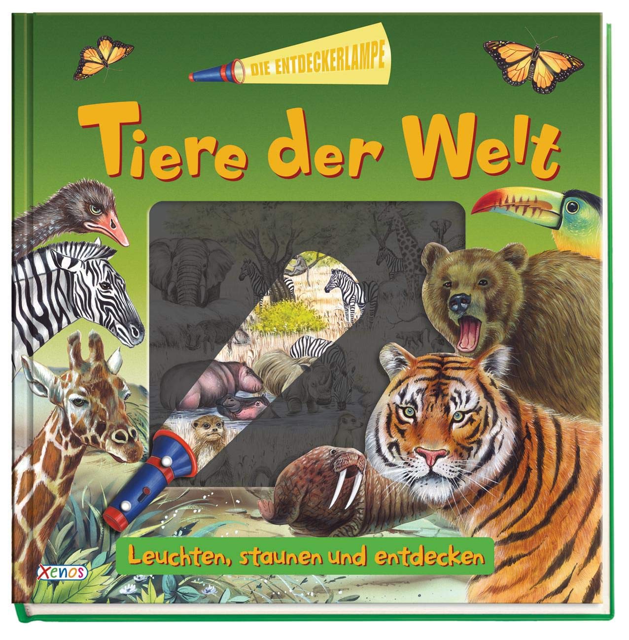 Die Entdeckerlampe - Tiere der Welt: Leuchten, staunen und entdecken Novels & Short Stories