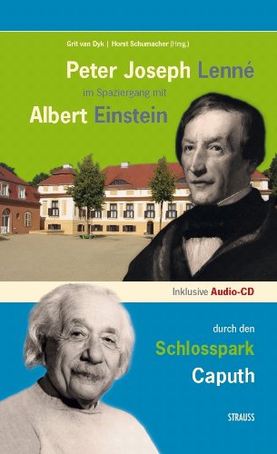 Peter Joseph Lenné im Spaziergang mit Albert Einstein durch den Schlosspark Caputh Leisure, Home & Garden