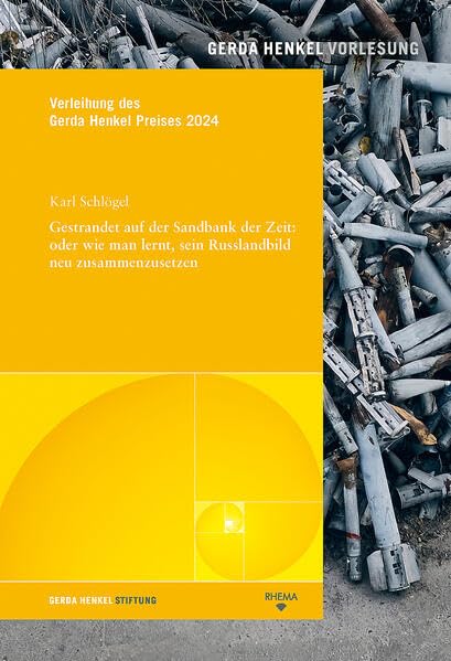 Gestrandet auf der Sandbank der Zeit: oder wie man lernt, sein Russlandbild neu zusammenzusetzen (Gerda Henkel Vorlesungen) Books