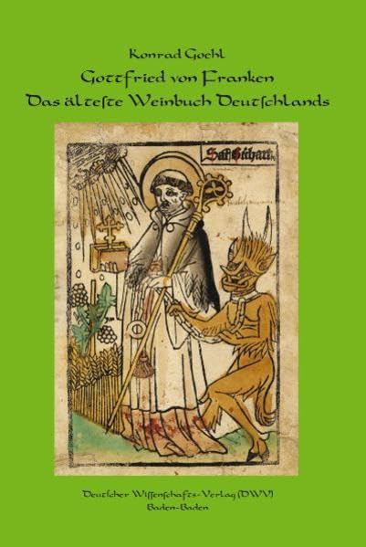 Gottfried von Franken. Das älteste Weinbuch Deutschlands Medicine
