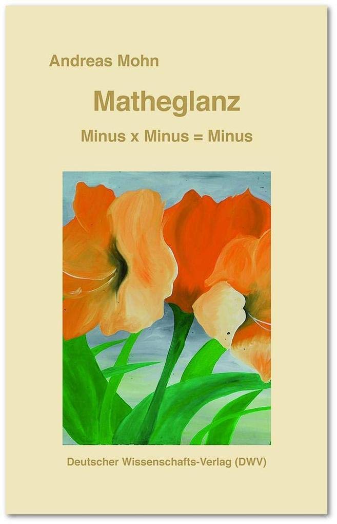 Matheglanz. Minus x Minus = Minus Mathematics