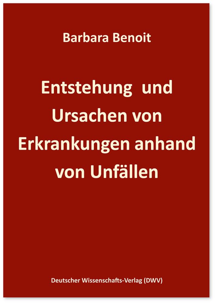 Entstehung und Ursachen von Erkrankungen anhand von Unfällen Medicine