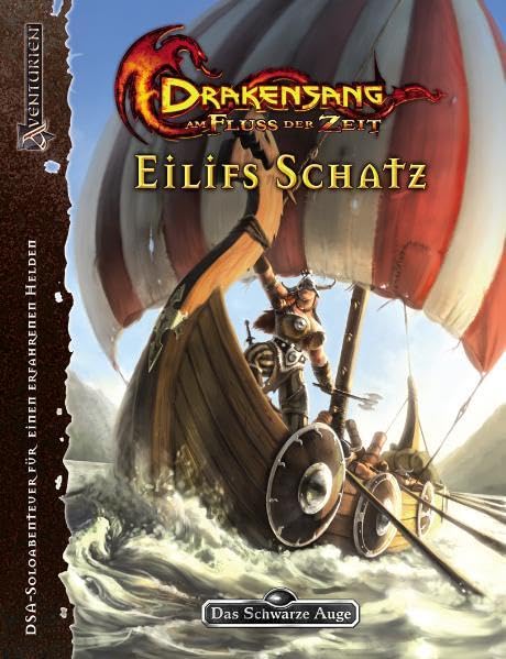 Drakensang - Eilifs Schatz: Am Fluss der Zeit - Solo-Abenteuer (Das Schwarze Auge: Abenteuer in Aventurien (Ulisses)) Historical Fiction