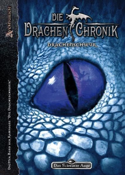 Drachenschwur (Teil 3 der Drachenchronik): DSA-Abenteuer (Das Schwarze Auge: Abenteuer in Aventurien (Ulisses)) Historical Fiction