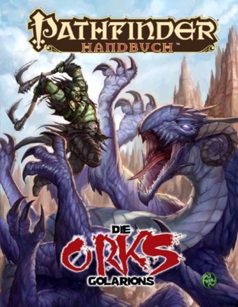 Die Orks Golarions Historical Fiction