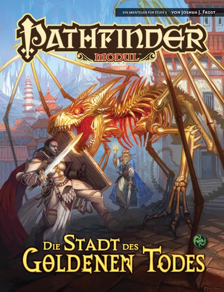 Die Stadt des Goldenen Todes: Pathfinder Abenteuer Historical Fiction